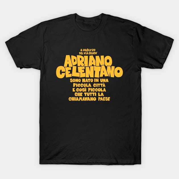 Adriano Celentano - il ragazzo del via gluck T-Shirt by Boogosh